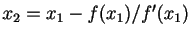 $ x_2=x_1 - f(x_1)/f'(x_1)$