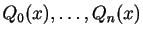 $ Q_0(x),\ldots,Q_n(x)$