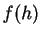 $ f(h)$
