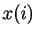 $ x(i)$