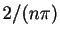 $ 2/(n\pi)$