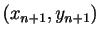 $ (x_{n+1},y_{n+1})$