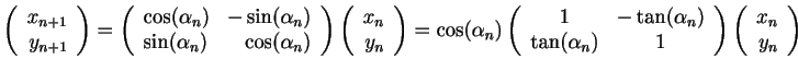 $\displaystyle \left(\begin{array}{r}x_{n+1}\\ y_{n+1}\end{array}\right)
=
\left...
...a_n)&1\end{array}\right)
\left(\begin{array}{r}x_{n}\\ y_{n}\end{array}\right)
$