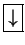 \fbox{$\downarrow$}