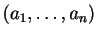 $ (a_1,\ldots,a_n)$