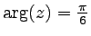 $ \arg (z)= \frac{\pi}{6}$