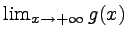 $ \lim_{x\rightarrow +\infty}g(x)$