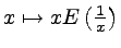 $ x\mapsto x E\left(\frac{1}{x}\right)$