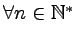 $ \forall n \in \mathbb{N}^{*}$