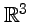 $ {\mathbb{R}}^3$