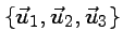 $ \{\vec u_1,\vec u_2,\vec u_3\}$
